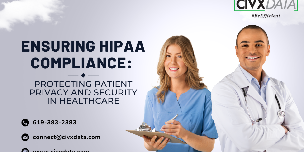 Ensuring HIPAA Compliance: Protecting Patient Privacy and Security in Healthcare